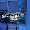 Aaron_Tech - @aarontech3 - TikTok