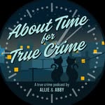 About Time for True Crime Podcast (ATFTC Pod) - @about.time.for.true.crime.pod - Instagram