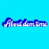 aboutdemtime - @aboutdemtime0 - TikTok