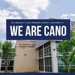 Dr. Abraham P. Cano Freshman Academy - @canofreshmanacademy - Instagram
