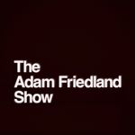 THE ADAM FRIEDLAND SHOW - @theadamfriedlandshow - Instagram