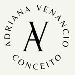 ADRIANA VENANCIO CONCEITO - @adrianavenancioconceito - Instagram