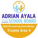 Adrian Ayala for NMCUSD School Board - @adrianayalafornmcusdarea4 - Instagram