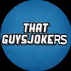 Thatguyjokers - @adriancalhoun57 - TikTok