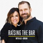 Alli Webb & Adrian Koehler - @raisingthebarpod - Instagram