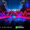 SONIDO XTREME - @adrianposadas05 - TikTok