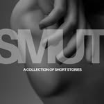 SMUT: A Collection of Short Stories by Agatha Foostmeigh ⛓️🖤😈 - @smutbyagathafoostmeigh - Instagram