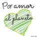 Por Amor Al Planeta vy Callahan - Facebook