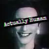 AnActualHuman - @anactualhuman0 - TikTok