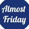Almost Friday HQ - @almostfridayhq - TikTok
