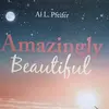 Author of Amazingly Beautiful - @alpfeifer26 - TikTok