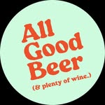All Good Beer (& Plenty of Wine.) - @all_good_beer - Instagram