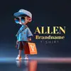 Allen Brandname - @allenshirt15 - TikTok