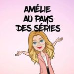 AMÉLIE AU PAYS DES SÉRIES 📺 - @amelieaupaysdesseries - Instagram