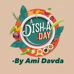 A Dish A Day - @a_dish_a_day_by_ami_davda - Instagram