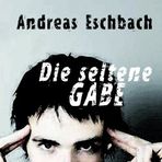 Die seltene Gabe (Andreas Eschbach) - Facebook