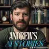 andrewdaymon - @andrewsaistories - TikTok