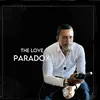 THE LOVE PARADOX - @anthonyyanish - TikTok