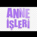 Anne işleri - @anne.islerii - Instagram