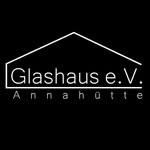 Glashaus Annahütte e.V. - @glashaus_annahuette_ev - Instagram