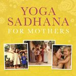 Anna Wise & Sharmila Desai - @yogasadhanaformothers - Instagram