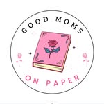 Annie Hartnett & Tessa Fontaine & Ellen O'Connell Whittet - @goodmomsonpaper - Instagram