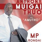 Anthony Muigai Thuo Aka-Amutho MP 2017, Rongai Constituency, Nakuru County. - Facebook