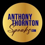 Anthony Thornton Speaks - @anthonythorntonspeaker - Instagram