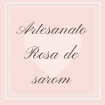 Artesanato Rosa de Sarom - @art_rosa_de_sarom - Instagram