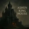 ashen king house - @ashen.king.house - TikTok