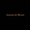 Autumn & Bloom - @autumn_and_bloom1 - TikTok