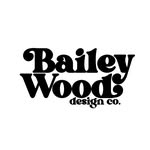 Bailey Wood Design Co. - @baileywooddesignco - Instagram