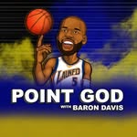 Point God with Baron Davis - @pointgodpod - Instagram