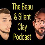 The Beau and Silent Clay Podcast - Facebook