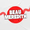Beau Meredith LLC - @roe.evans6 - TikTok