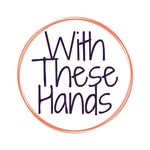With These Hands - @beckyblitchart - Instagram