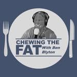 Chewing The Fat w/ Ben Blyton - @chewingthefatpod - Instagram