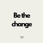 Be The Change - @be.thchange - Instagram