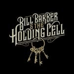 Bill Barber and The Holding Cell - @billbarberandtheholdingcell - Instagram