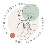 Birth Becomes You - @birthbecomesyou - Instagram