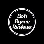Bob Byrne Reviews - @officialbbreviews - Instagram