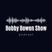 Bobby Bowen Show - Facebook