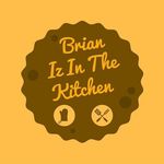 Brian Iz In The Kitchen - @brianizinthekitch - Instagram