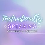 Candice E. Shaver - @the_encouragement_queen - Instagram