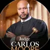 Carlos Moore - @judgecarlosmoore_ - TikTok