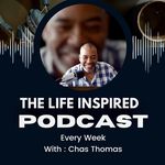 Life Coach Chas Thomas - @thelifeinspiredpodcast - Instagram