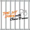 Chase Brown - @thesitdownwithchase - TikTok