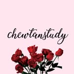 @chewtanstudy - Instagram