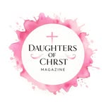 Daughters of Christ Magazine - @daughtersofchrist.magazine - Instagram