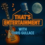 That’s Entertainment with Chris Gullace - @thatsentertainmentpodcast - Instagram